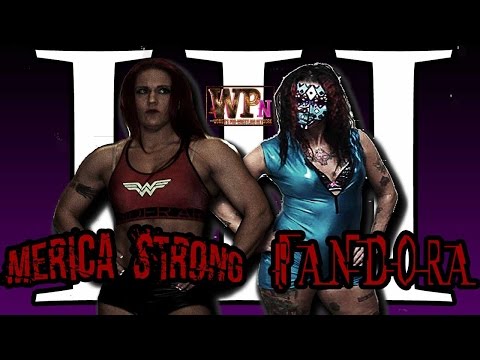 WPN Ep. 048 - Merica Strong vs Pandora III (Loser Leaves Match!!)