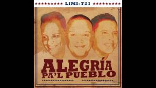 Alegria Pal Pueblo version original (audio)