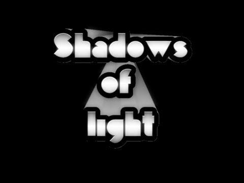 Shadows of light video thumbnail