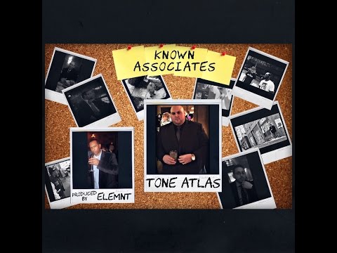Tone Atlas - "Known Associates" prod by ELEMNT