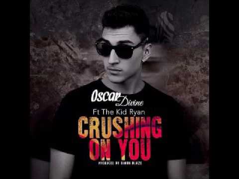 Oscar Divine - Crushing on You (Feat The Kid Ryan) (Prod. By Simon Blaze) [2o15] -YâYô-
