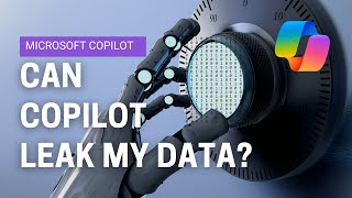 Is Your Data Safe with Microsoft 365 Copilot?