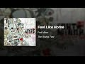 Feel Like Home - Fort Minor (feat. Styles of Beyond)