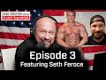 The Truth Podcast Episode 3: Featuring Seth Feroce
