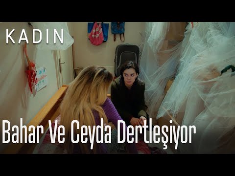 Bahar ve Ceyda dertleşiyor - Kadın