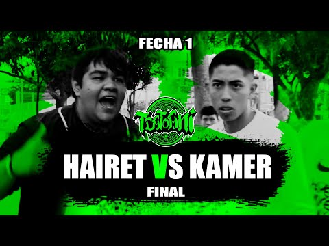 HAIRET VS KAMER | FINAL | FECHA 1 | Tlatoani Free Temporada 3