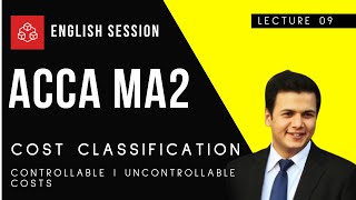 ACCA FIA MA2 What is the difference between Controllable and Uncontrollable costs l English Session