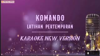 Download lagu Komando Latihan Pertempuran - ( Karaoke New Version ) mp3 Download lagu Komando Latihan Pertempuran - ( Karaoke New Version ) mp3
