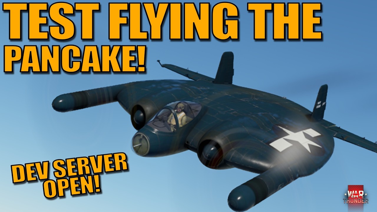 DEV SERVER OPEN! TEST FLYING the XF-5U FLYING PANCAKE! INSANITY! - War Thunder