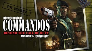Commandos: Beyond the Call of Duty (PC) Mission 1 - Dying Light on hard difficulty playthrough