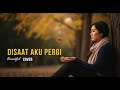 DADALI DISAAT AKU PERGI COVER BY 4Live