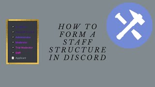 How to form and use a staff structure in a discord server!