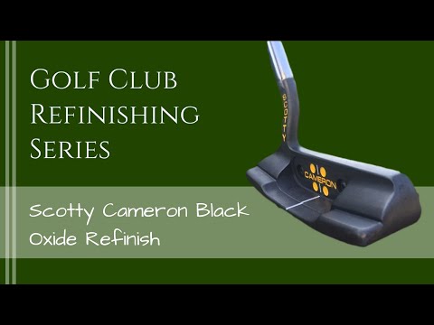 How to do a Black Oxide Finish on a Scotty Cameron Golf Putter