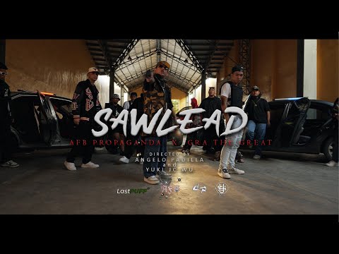 AFB - SAWLEAD FEAT. GRA THE GREAT ( CHILLERO / CRAZY A / GRA THE GREAT / KAINE TAKAMORI ) ( OMV )