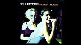 Belladonna - Midnight House - Full Album Chilled Lounge Dancefloor Opening Night H.Q. non stop