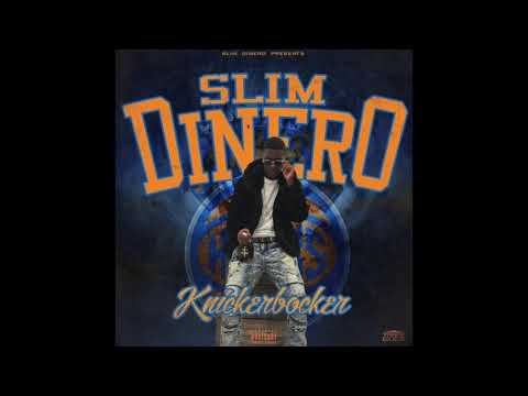 Slim Dinero - Knickerbocker (Official Audio)