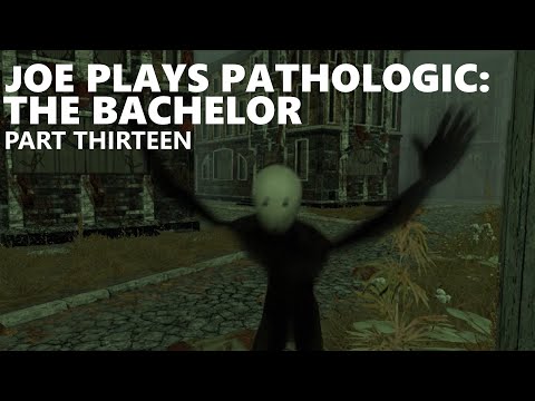 Joe Plays Pathologic: The Bachelor (Part Thirteen)