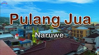 Download lagu Pulang Jua -  Naruwe (Lirik Lagu) | kipas lenso putih tanah ambon sudah jauh mp3 Download lagu Pulang Jua -  Naruwe (Lirik Lagu) | kipas lenso putih tanah ambon sudah jauh mp3