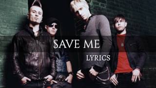My Darkest Days - Save Me (lyrics)