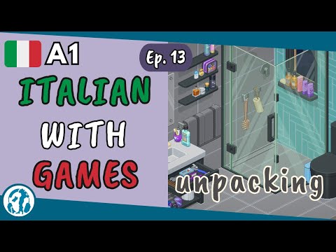 🎮 Ep. 13 | Unpacking (Italian A0-A1)