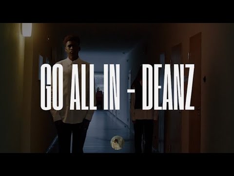 Go All In - Deanz (Lyric)