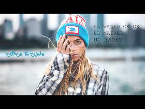 El Vallo okok x El Maikel & Un Yanko_Donde te duele_Prod by Raphel % DJ RIKY Galaxy Musik