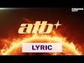 ATB – Sun Goes Down (Savi x Lema Remix) (Official Lyric Video HD)