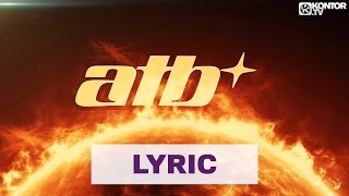 ATB – Sun Goes Down (Savi x Lema Remix) (Official Lyric Video HD)