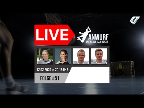 🔴 Re-LIVE 🔴 Anwurf - Das Handballmagazin | Folge #51