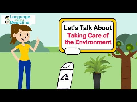 Let's Talk About Taking Care of the Environment