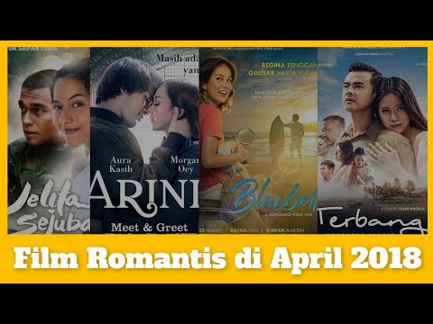 4 film romantis indonesia di bulan april 2018