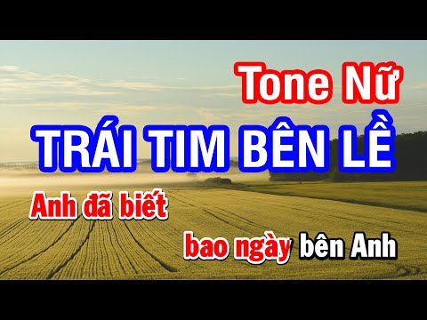 Karaoke Trái Tim Bên Lề - Tone Nữ | Nhan KTV