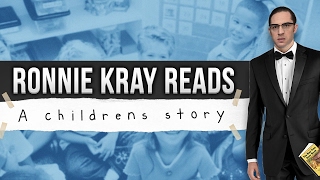 RONNIE KRAY READS A CHILDRENS STORY | Scheiffer Bates