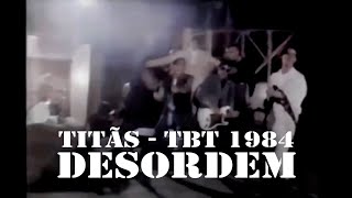 #tbtTitãs 1988 - Desordem  [TBT]