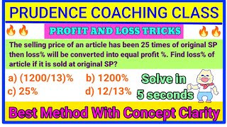 Selling price of an article becomes 25 times of original SP then loss% will be equal to profit %