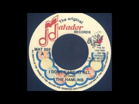 The Hamlins - I Don't Care At All