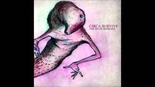 Handshakes at Sunrise- Circa Survive