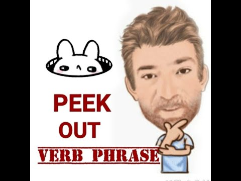 English Tutor Nick P Verb Phrase (416) Peek Out - Two Meanings - (Origin)