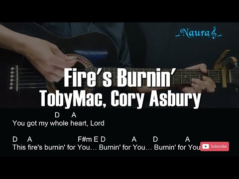 TobyMac, Cory Asbury - Fire's Burnin' Guitar Chords Lyrics