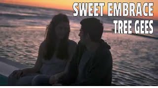 THE TREE GEES - Sweet Embrace (special guest Gianmarco Saurino)