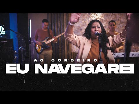 Eu Navegarei - Ministério Ao Cordeiro
