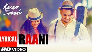 Raani: &quot;Karan Sehmbi&quot; (Full Lyrcal Song) | Rox A | Ricky | Tru Makers | Latest Punjabi Songs 2018