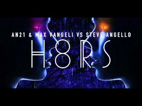 AN21 & Max Vangeli vs. Steve Angello - H8RS (DJ Pepi's Hell Yeah Boot)
