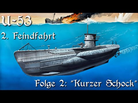 🎯🚢Silent Hunter 3: U 53 - 2. Feindfahrt, Folge 2: Kurzer Schock (Let's Play,🇩🇪 Deutsch)