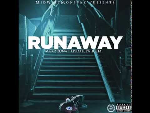 Midwest Monstaz Music Presents "RUNAWAY" By MiCCz