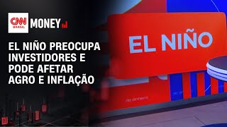 Vídeo: El Niño acende alerta aos investidores com exposição ao agro | RESENHA DO DINHEIRO