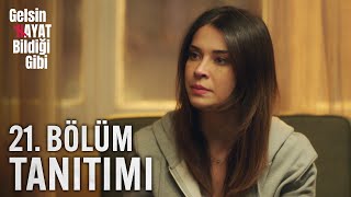 Gelsin Hayat Bildiği Gibi – 21.Bölüm Tanıtımı Gelsin Hayat Bildiği Gibi – 21.Bölüm Tanıtımı