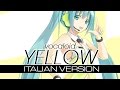 【Hatsune Miku】Yellow ~Italian Version~ 