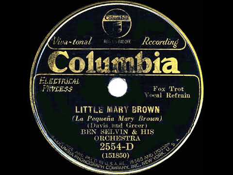 1931 Ben Selvin - Little Mary Brown (Columbia version--Rondoliers, vocal)