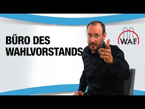 Eigenes Büro für den Wahlvorstand - Bekommt der Wahlvorstand ein eigenes Wahlvorstandsbüro?